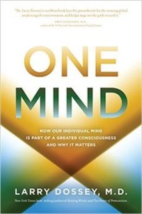 One-Mind-How-Our-Individual-Mind-Is-Part-of-a-Greater-Consciousness-and-Why-It-Matters